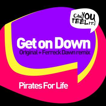 Pirates for Life - Get on Down [CYFI 006]