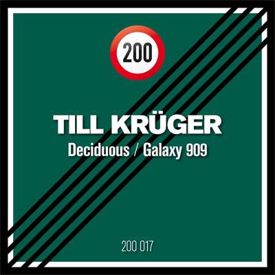 Till Krüger - Deciduous / Galaxy 909