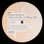 Daniel Jacques – Aphter Faith Of What [SLS025]