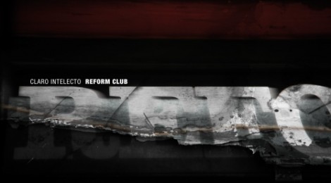 Claro Intelecto - Reform Club [92DSR]