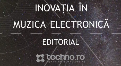 Inovația în muzica electronică [editorial]