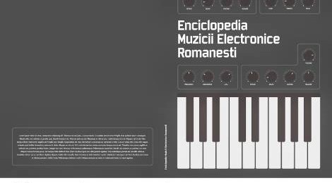 S-a lansat Enciclopedia muzicii electronice româneşti