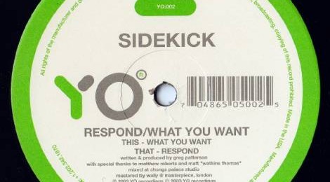 Sidekick - Respond / What You Want [Yo:002]