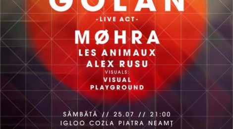 GOLAN [live act] // MØHRA @ Igloo Platoul Cozla, Piatra Neamț