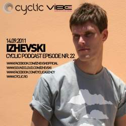 Izhevski @ Cyclic Podcast Episode Nr 22, 13.09.2011